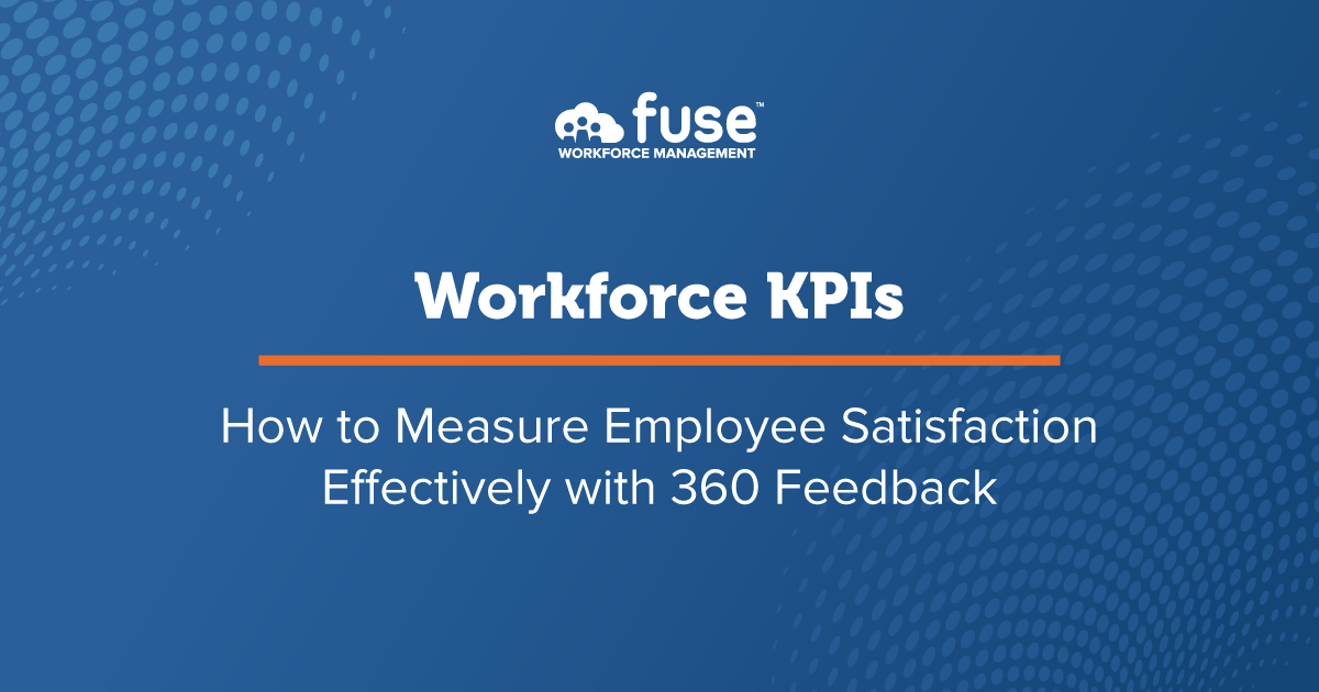 How to Measure Employee Satisfaction Effectively with 360 Feedback